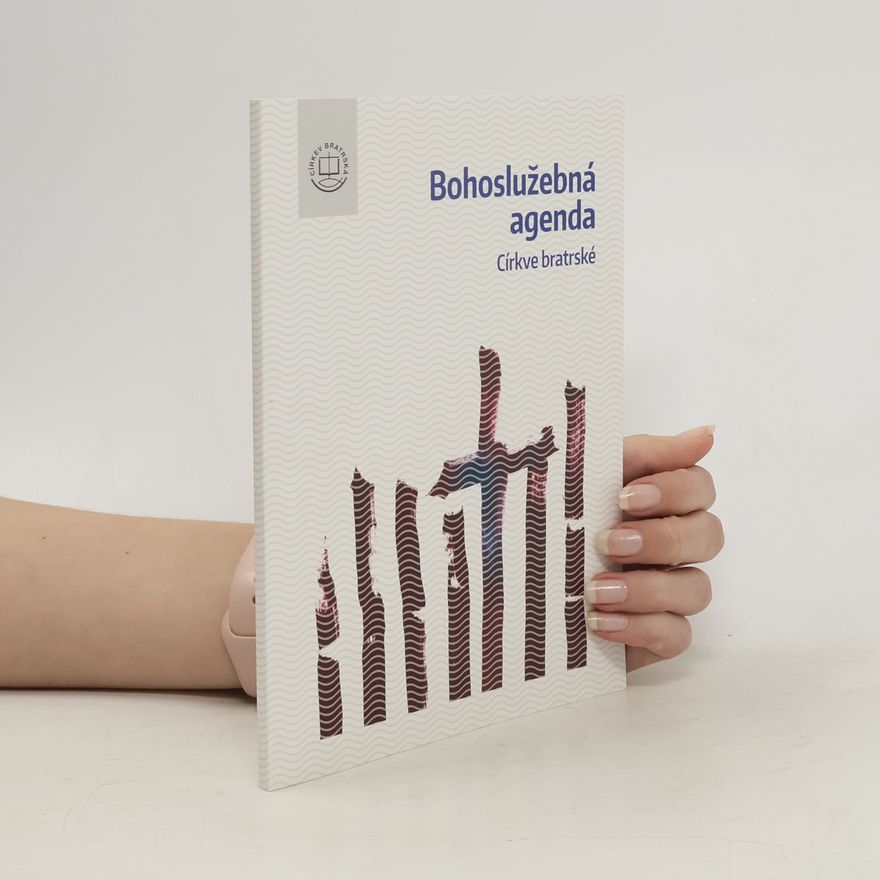 Církev bratrská Rada Bohoslužebná agenda Církve bratrské