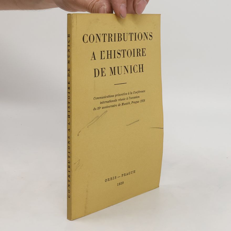 Kolektiv autorů Contributions a l´histoire de Munich
