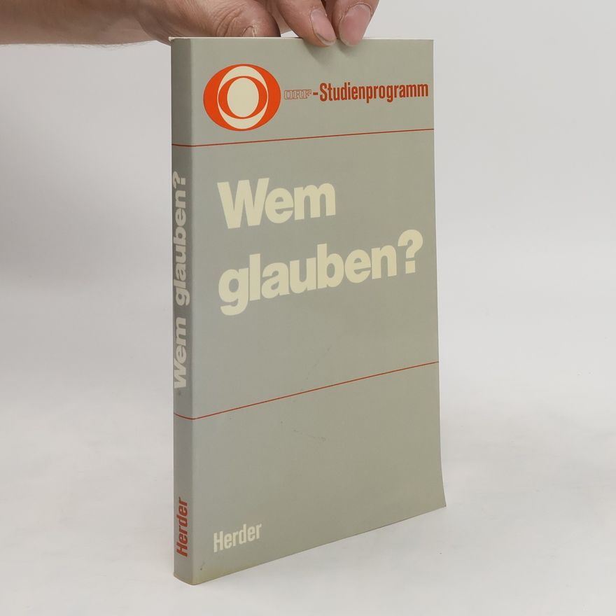 Kolektiv autorů Wem glauben?