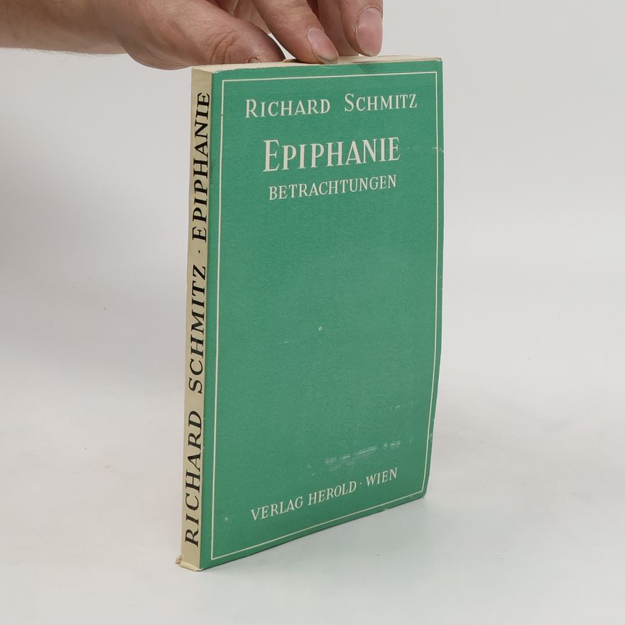 Richard Schmitz Epiphanie