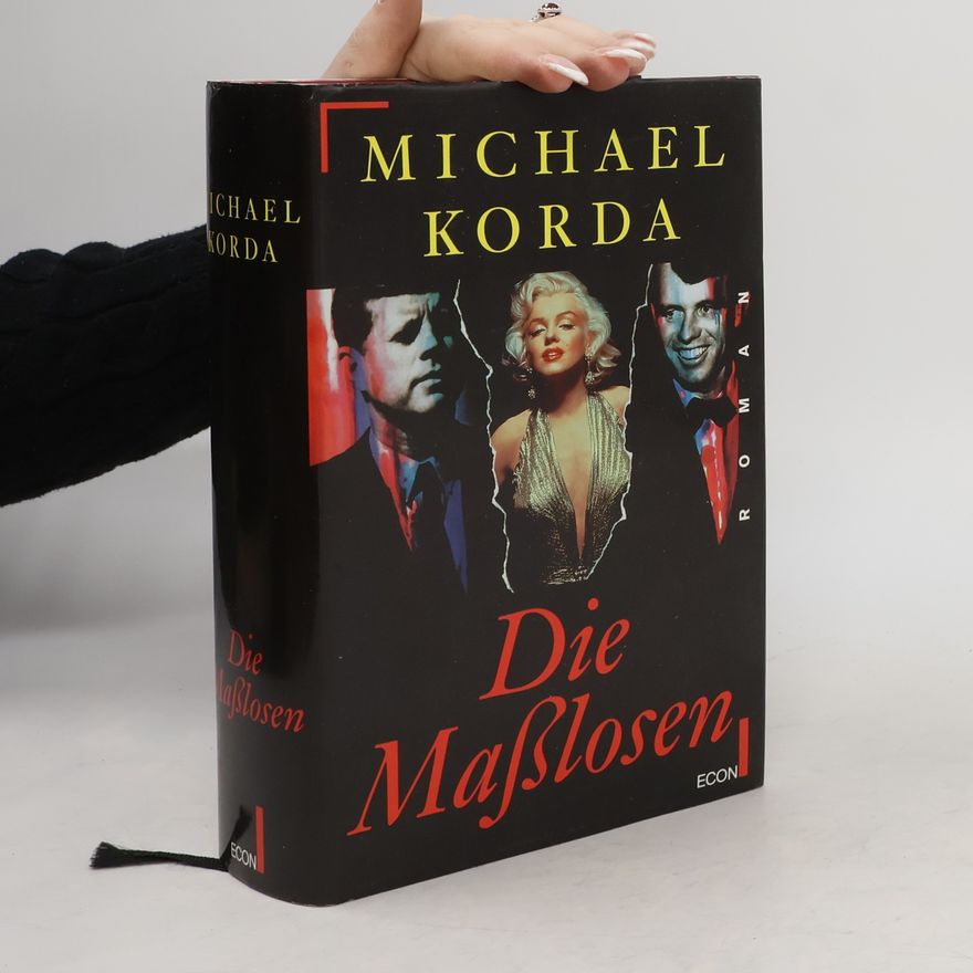 Michael Korda Die Masslosen
