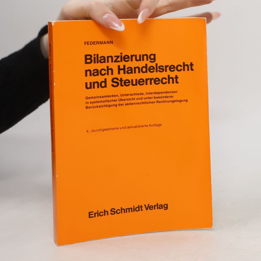 Rudolf Federmann Bilanzierung nach Handelsrecht und Steuerrecht