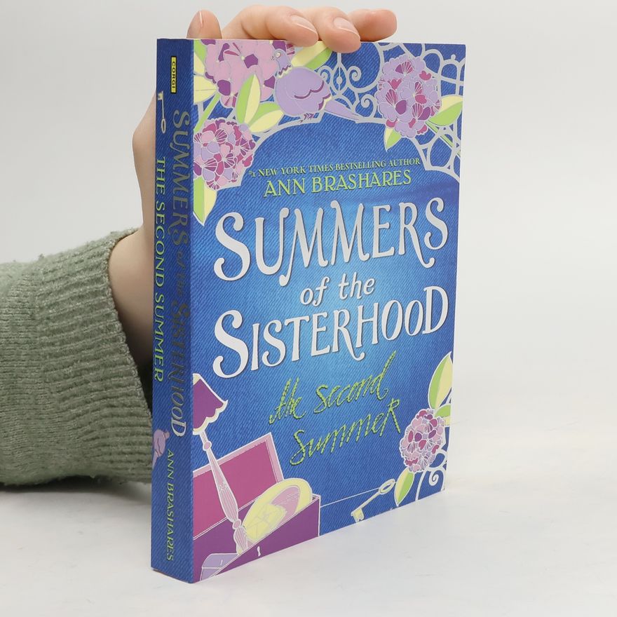 Ann Brashares Summers of the Sisterhood. The Second Summer. 2. díl