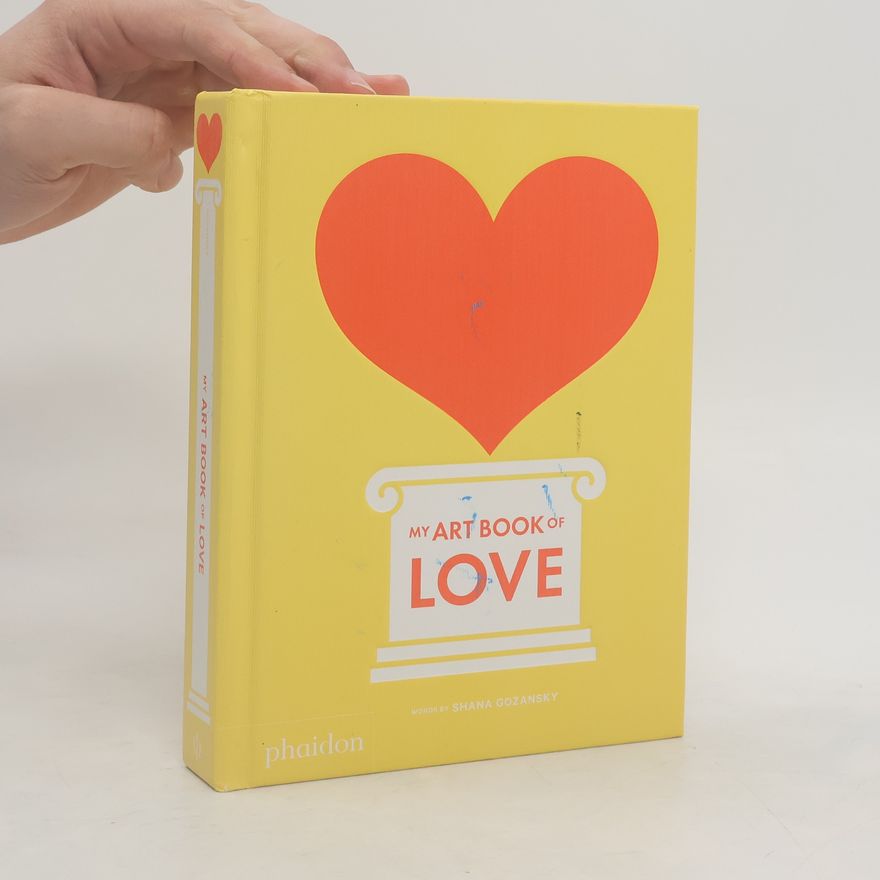 Shana Gozansky My Art Book of Love