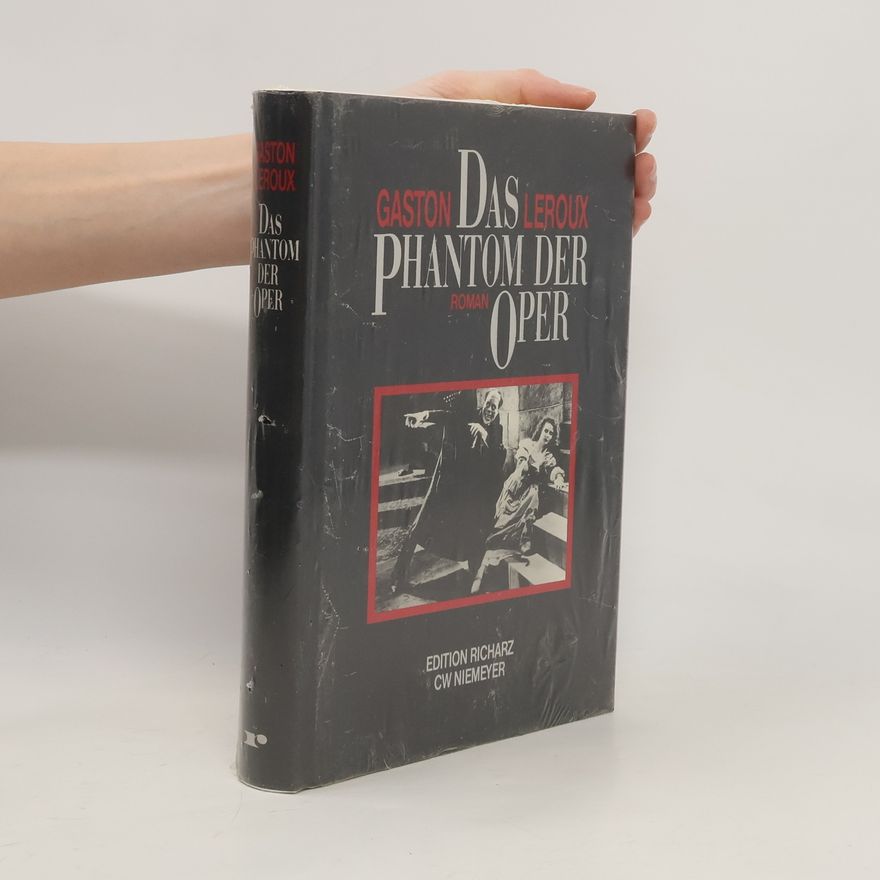 Gaston Leroux Das Phantom der Oper