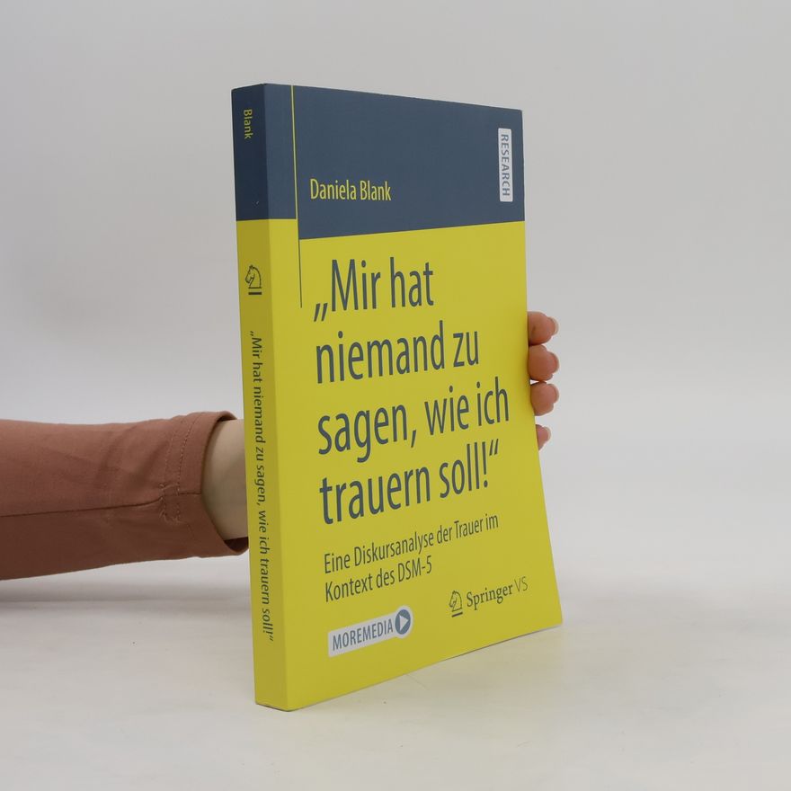 Daniela Blank Mir hat niemand zu sagen, wie ich trauern soll!