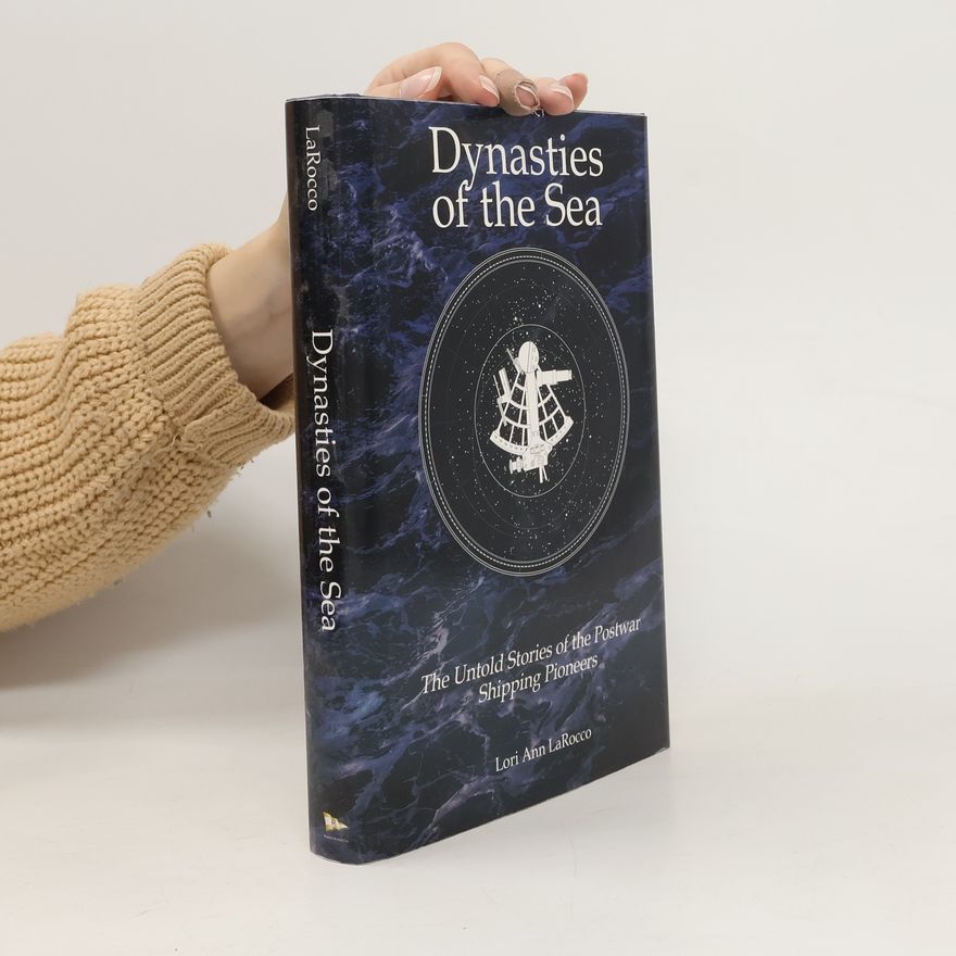Lori Ann Larocco Dynasties of the Sea