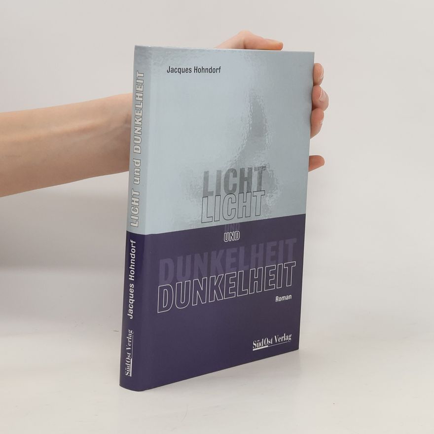 Jacques Hohndorf Licht und Dunkelheit