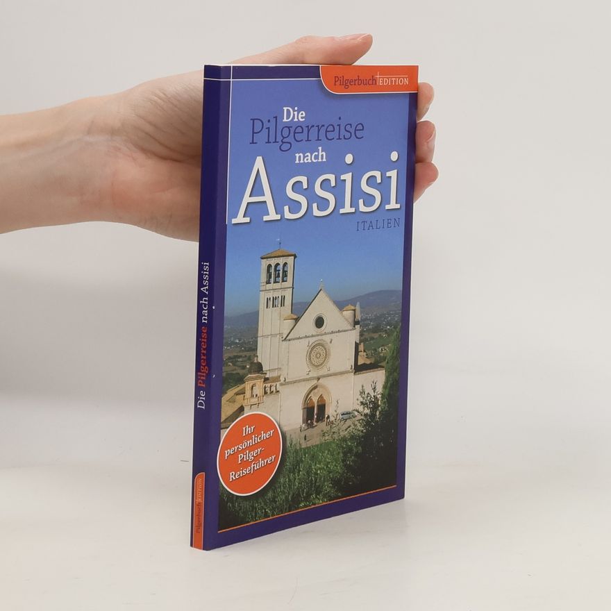Petra Kammann Die Pilgerreise nach Assisi