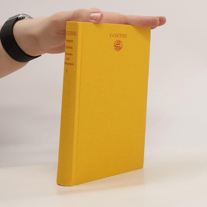 Friedmar Apel Goethe 6. Versepen, Schriften, Maximen und Reflexionen