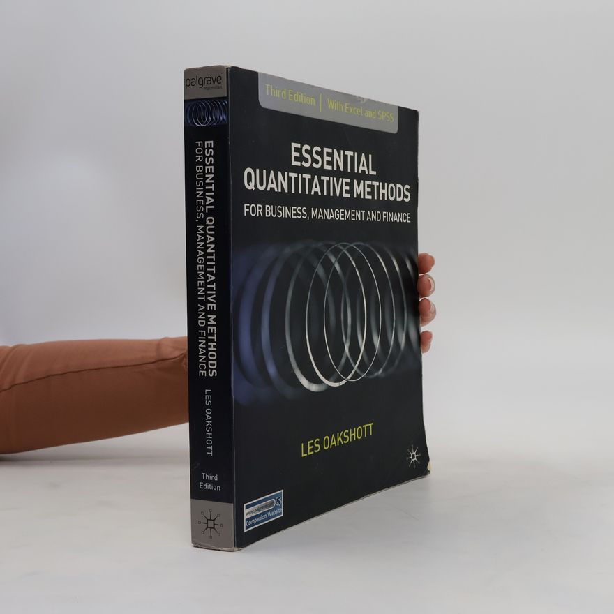 Les Oakshott Essential Quantitative Methods for Business, Management and Finance, Third Edition