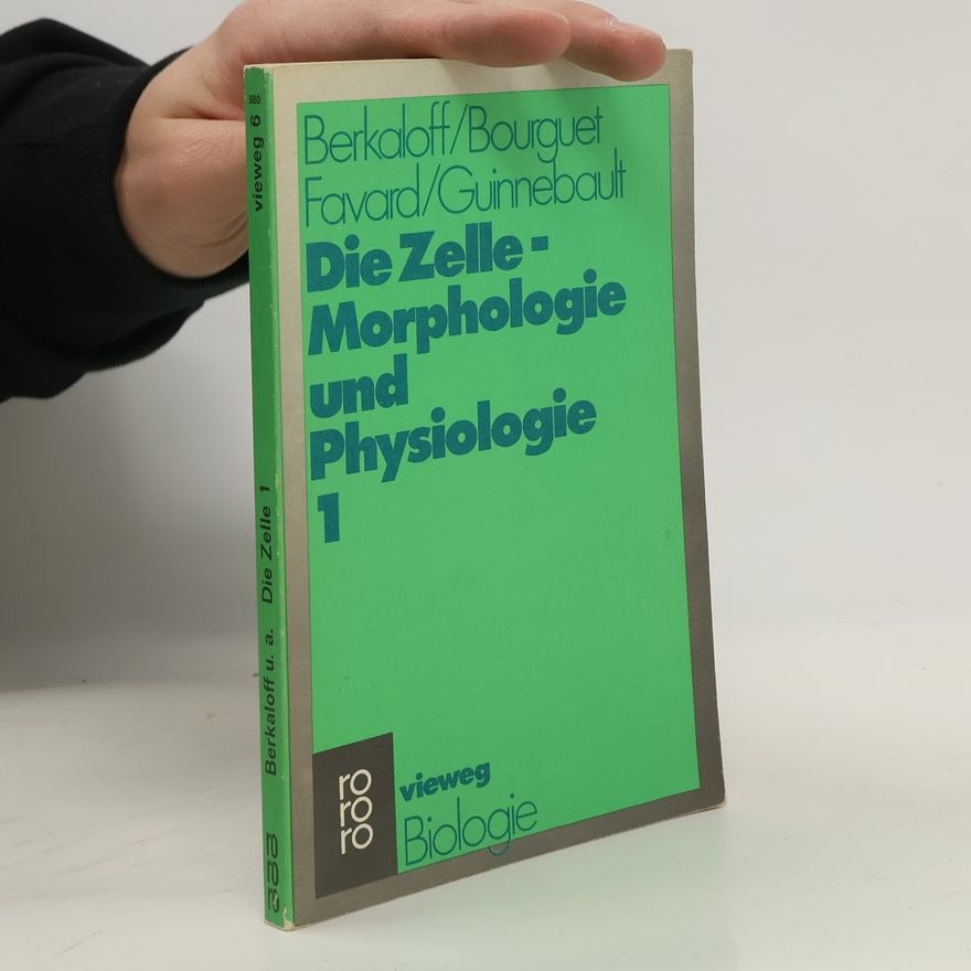 Collectif d'auteurs Die Zelle - Morphologie und Physiologie 1