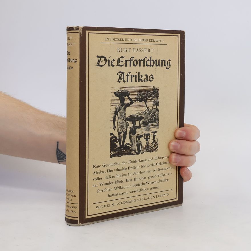 Kurt Hassert Die Erforschung Afrikas