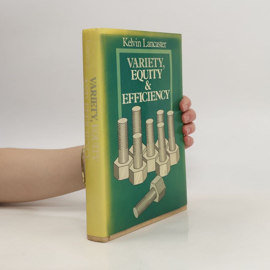Kelvin Lancaster Variety, Equity and Efficiency