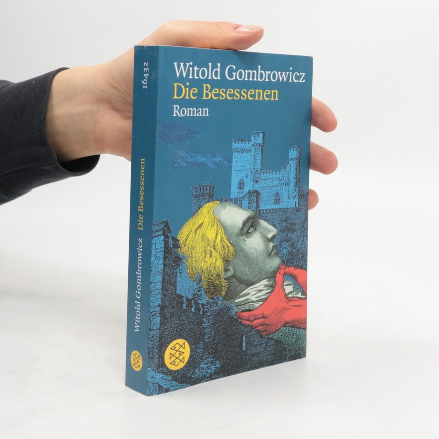 Witold Gombrowicz Die Besessenen