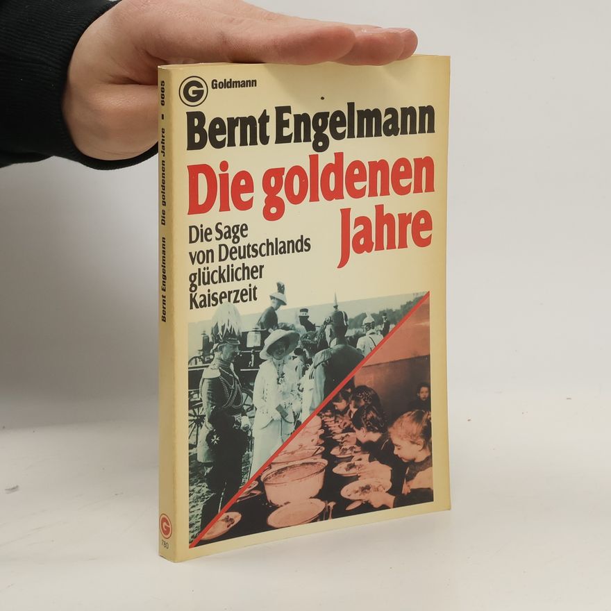 Bernt Engelmann Die goldenen Jahre