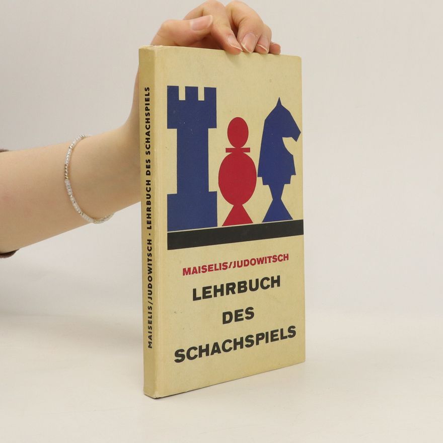I. L. Maiselis Lehrbuch des Schachspiels