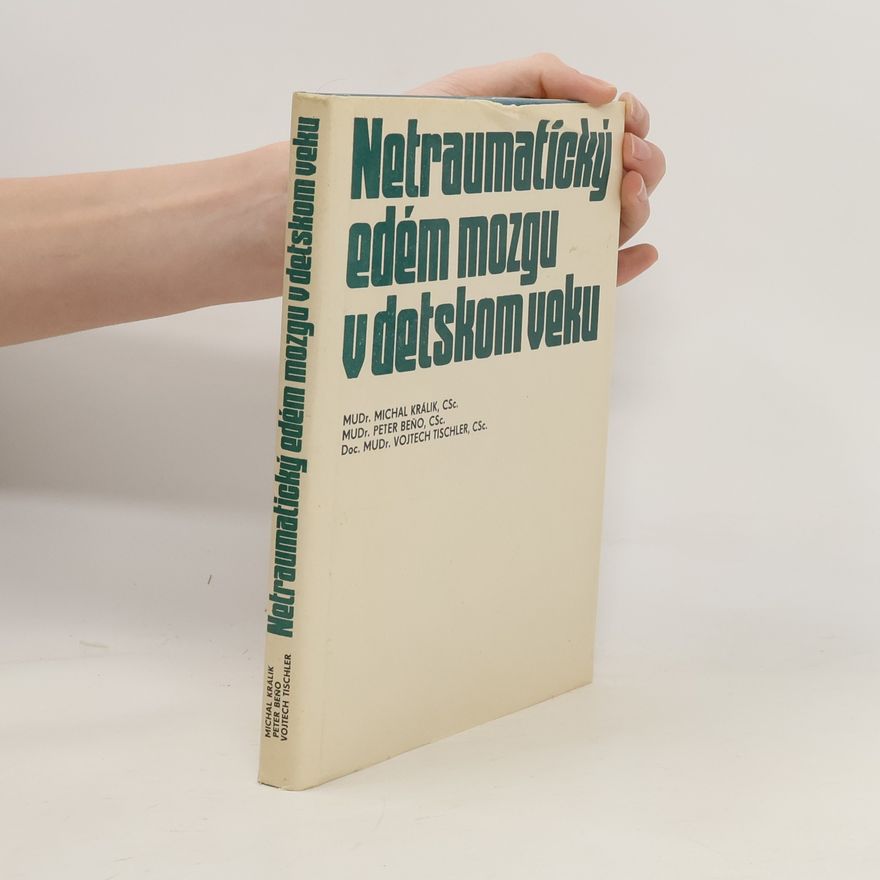 Vojtech Tischler Netraumatický edém mozgu v detskom veku