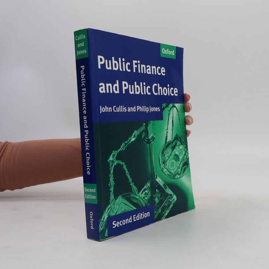John G Cullis Public Finance and Public Choice