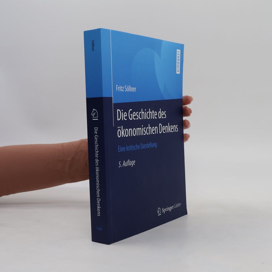Fritz Söllner Die Geschichte des ökonomischen Denkens