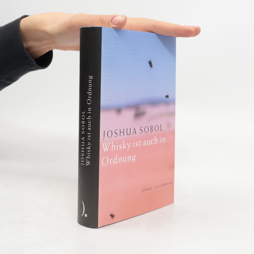 Joshua Sobol Whisky ist auch in Ordnung