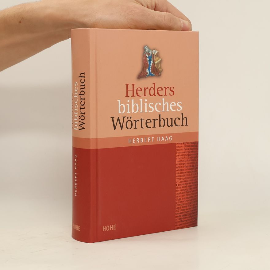 Herbert Haag Herders biblisches Wörterbuch