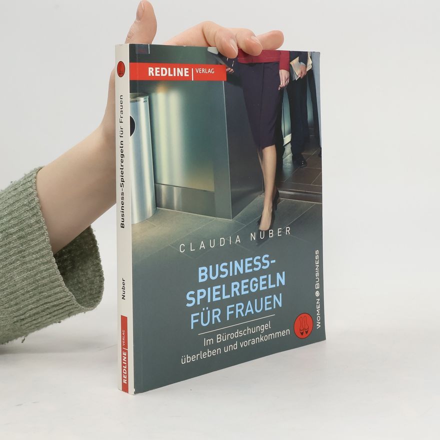 Claudia Nuber Business-Spielregeln für Frauen