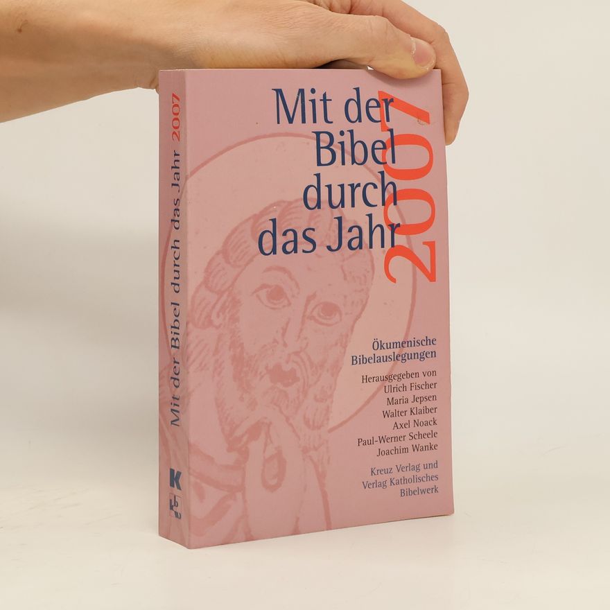 AA.VV. Mit der Bibel durch das Jahr 2007