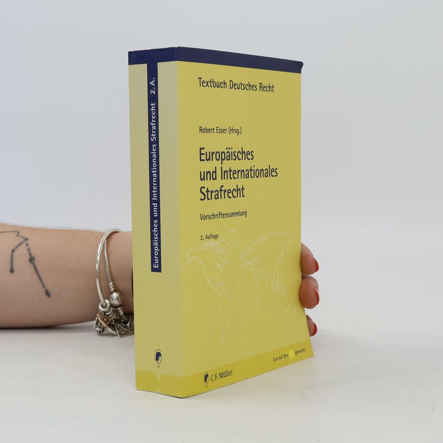 Robert Esser Europäisches und internationales Strafrecht