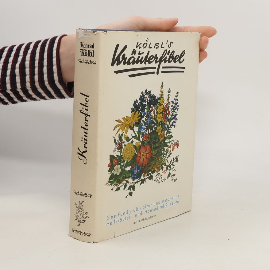 Konrad Kölbl Kölbl's Kräuterfibel