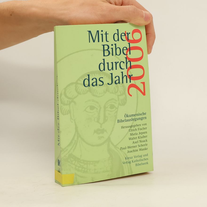 AA.VV. Mit der Bibel durch das Jahr 2006