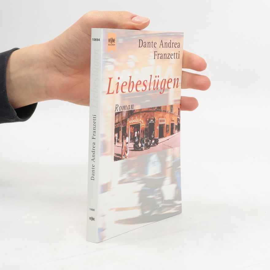 Dante Andrea Franzetti Liebeslügen