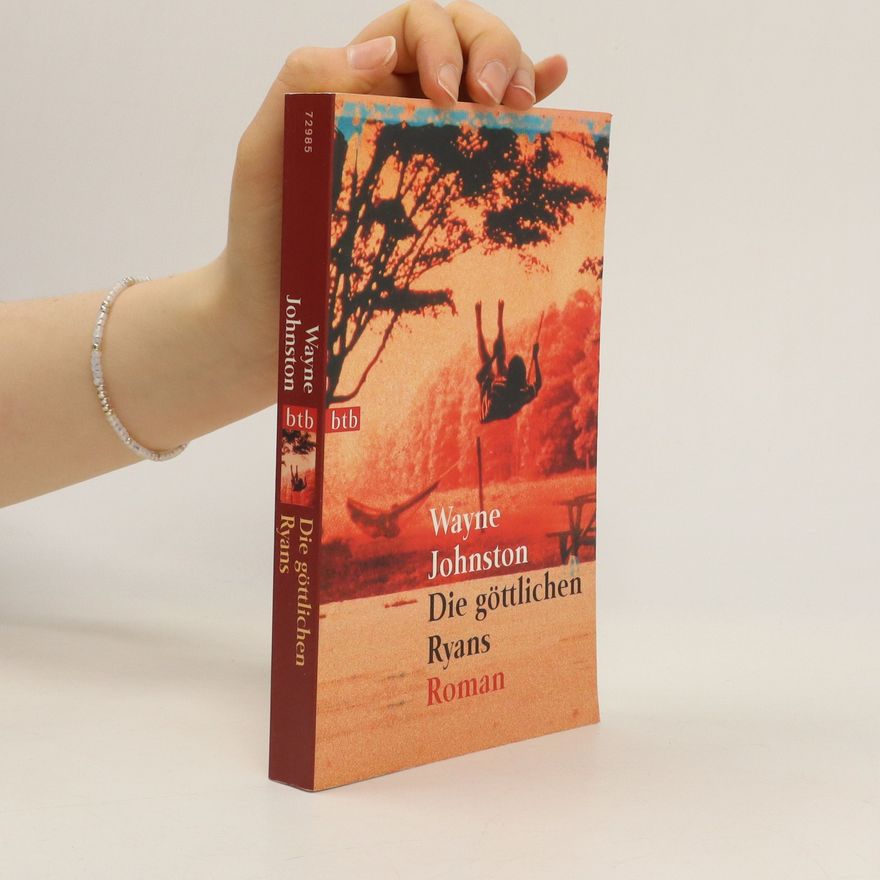 Wayne Johnston Die göttlichen Ryans