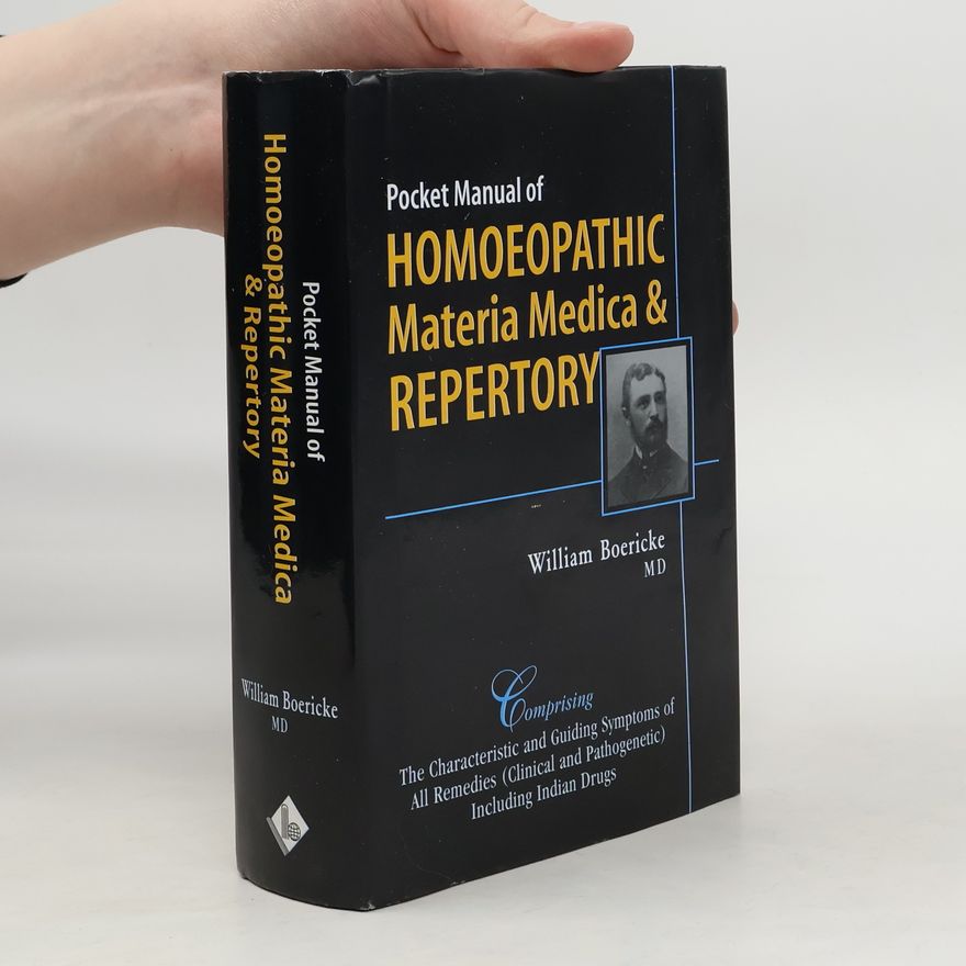 William Boericke Pocket Manual of Homoeopathic Materia Medica & Repertory