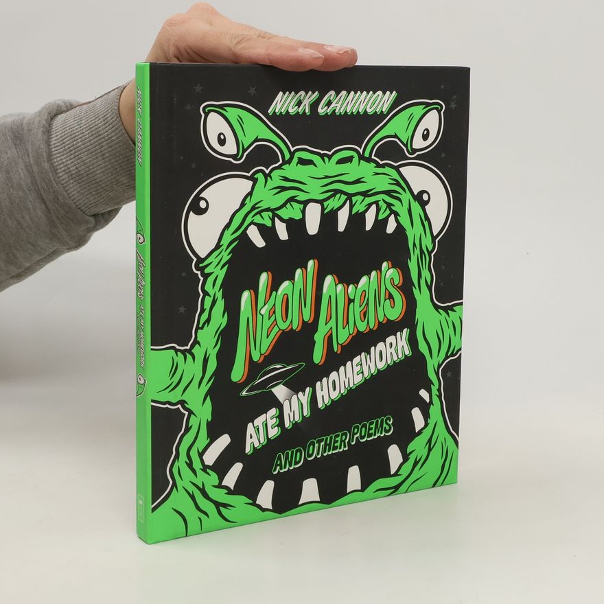 Nick Cannon Neon Aliens Ate My Homework and Other Poems