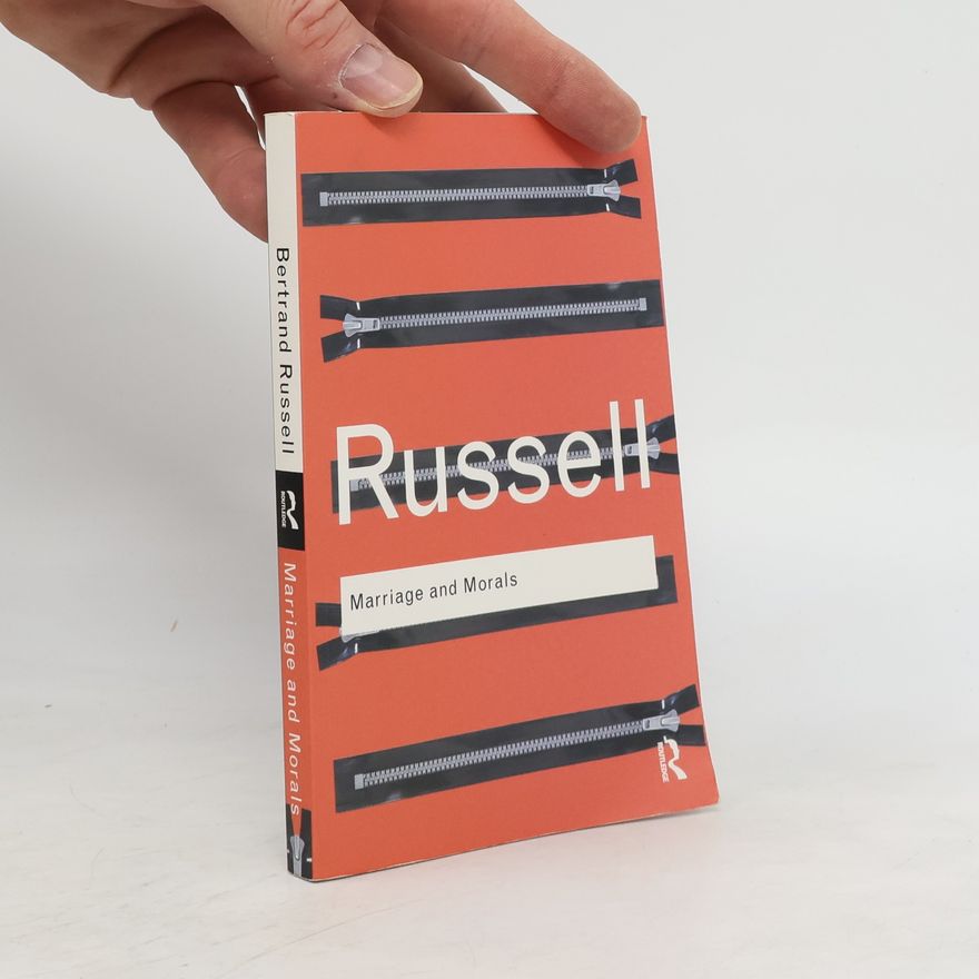 Bertrand Russell Marriage and Morals
