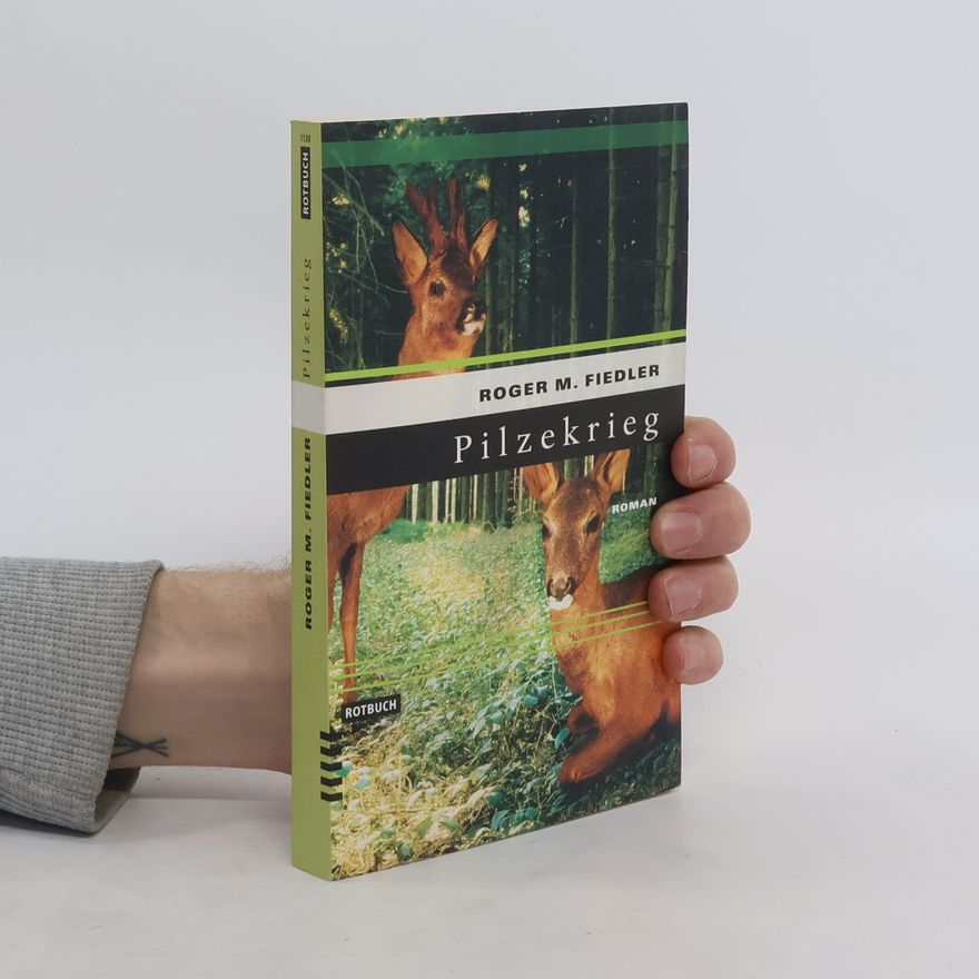 Roger M Fiedler Pilzekrieg. Roman