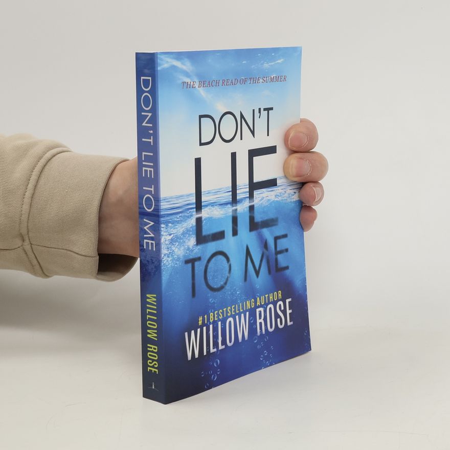 Willow Rose Don't Lie to Me
