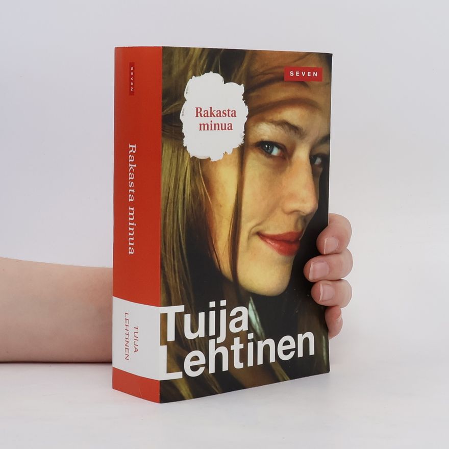 Tuija Lehtinen Rakasta minua