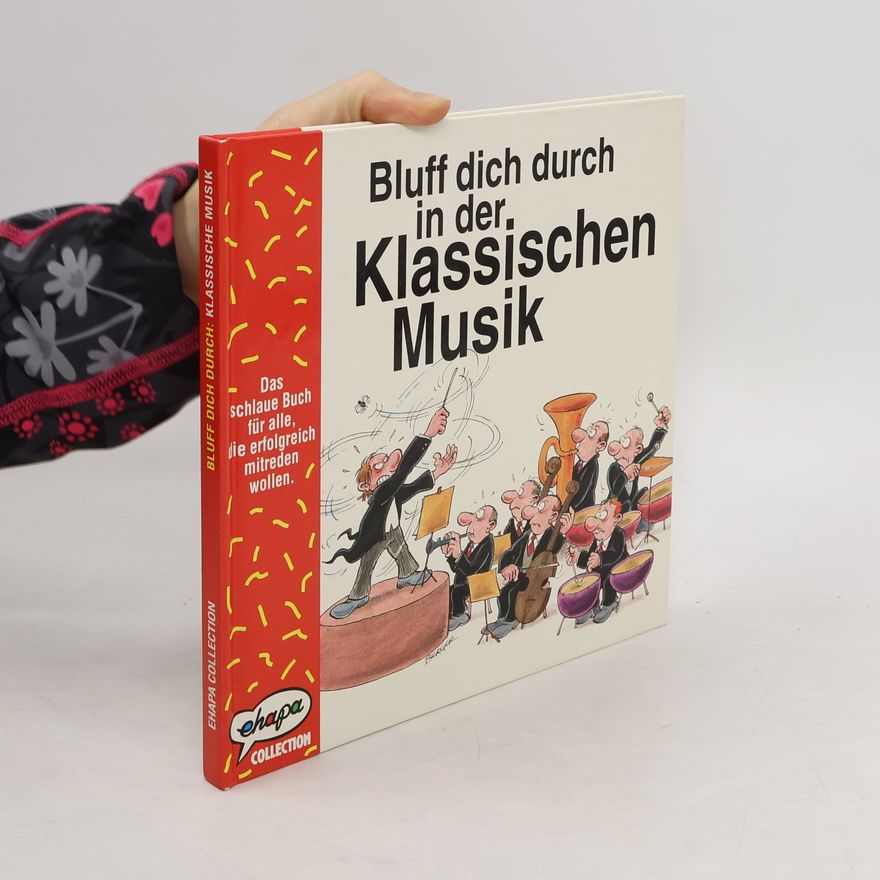 Peter Gammond Bluff dich durch in der klassischen Musik