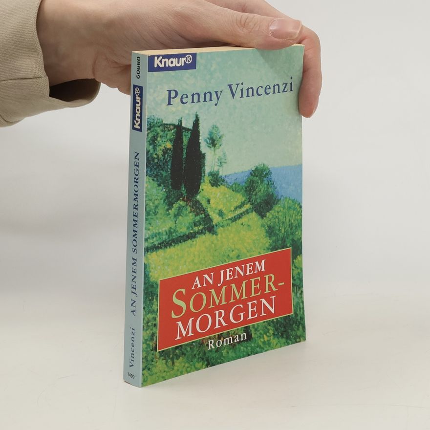 Penny Vincenzi An jenem Sommermorgen