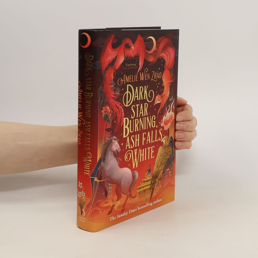 Amélie Wen Zhao Dark Star Burning, Ash Falls White
