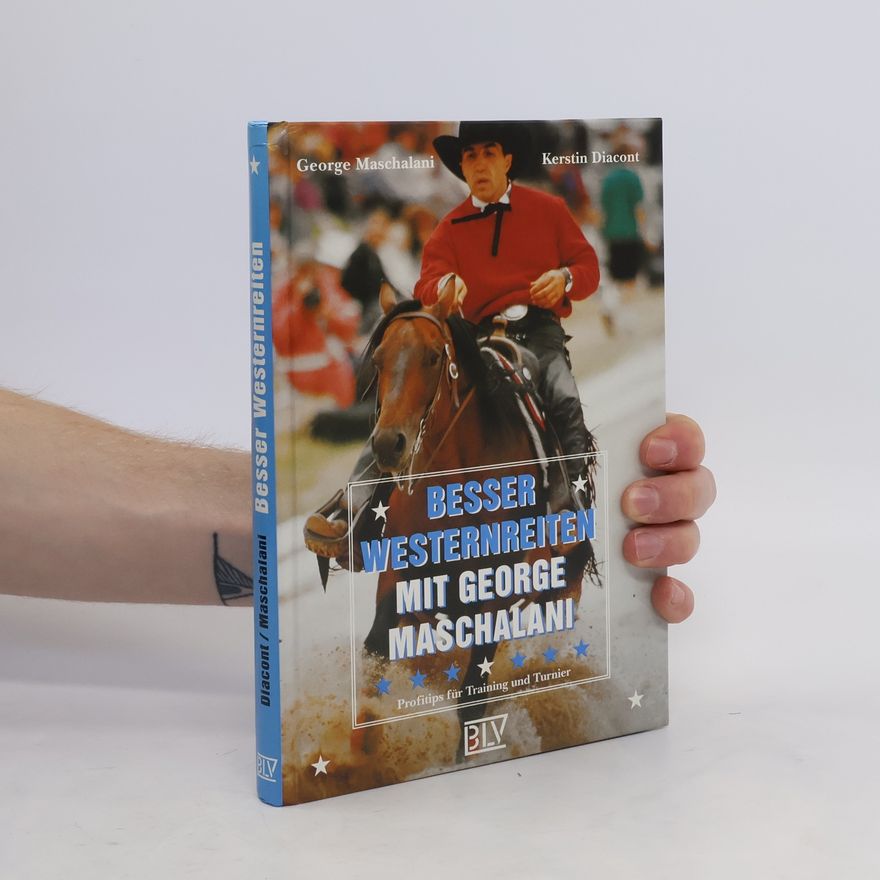 Kerstin Diacont Besser Westernreiten mit George Maschalani