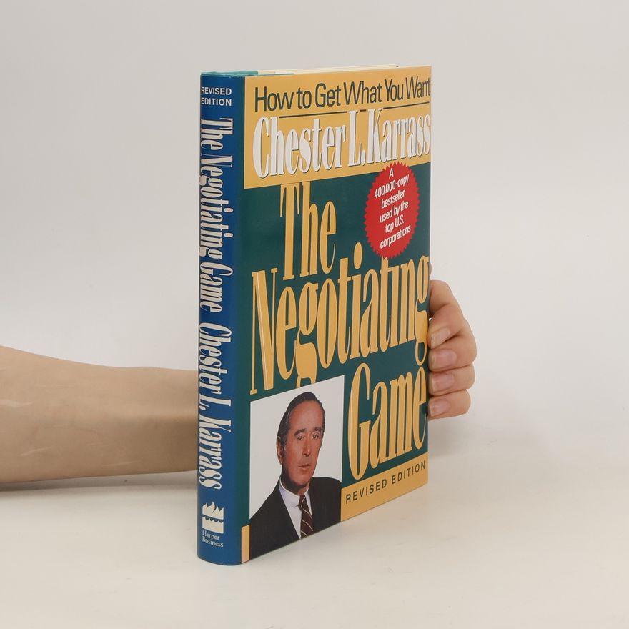 Chester L. Karrass The Negotiating Game