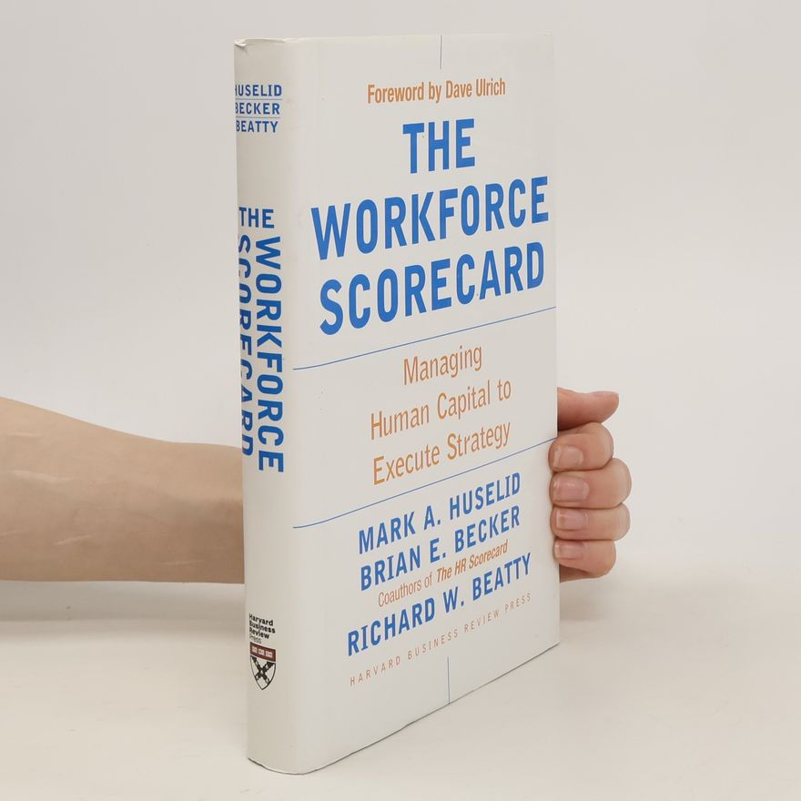 Richard W. Beatty The Workforce Scorecard
