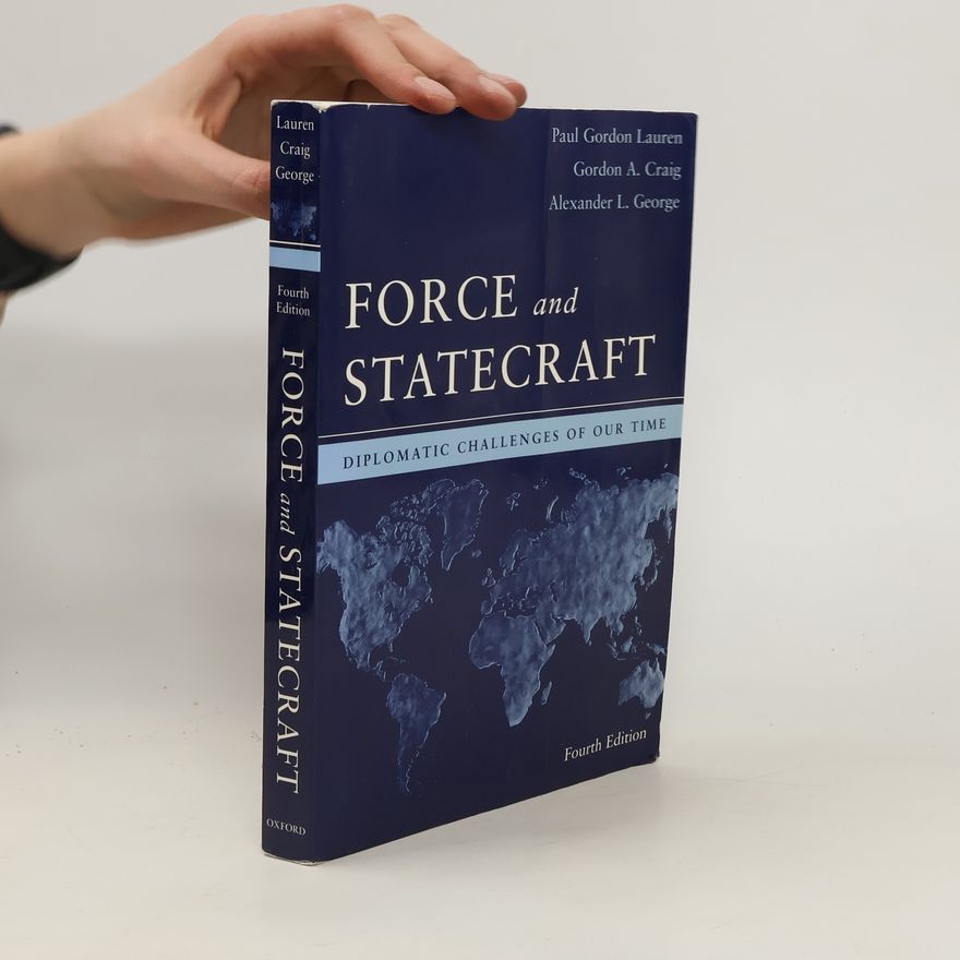 Gordon Alexander Craig Force and Statecraft