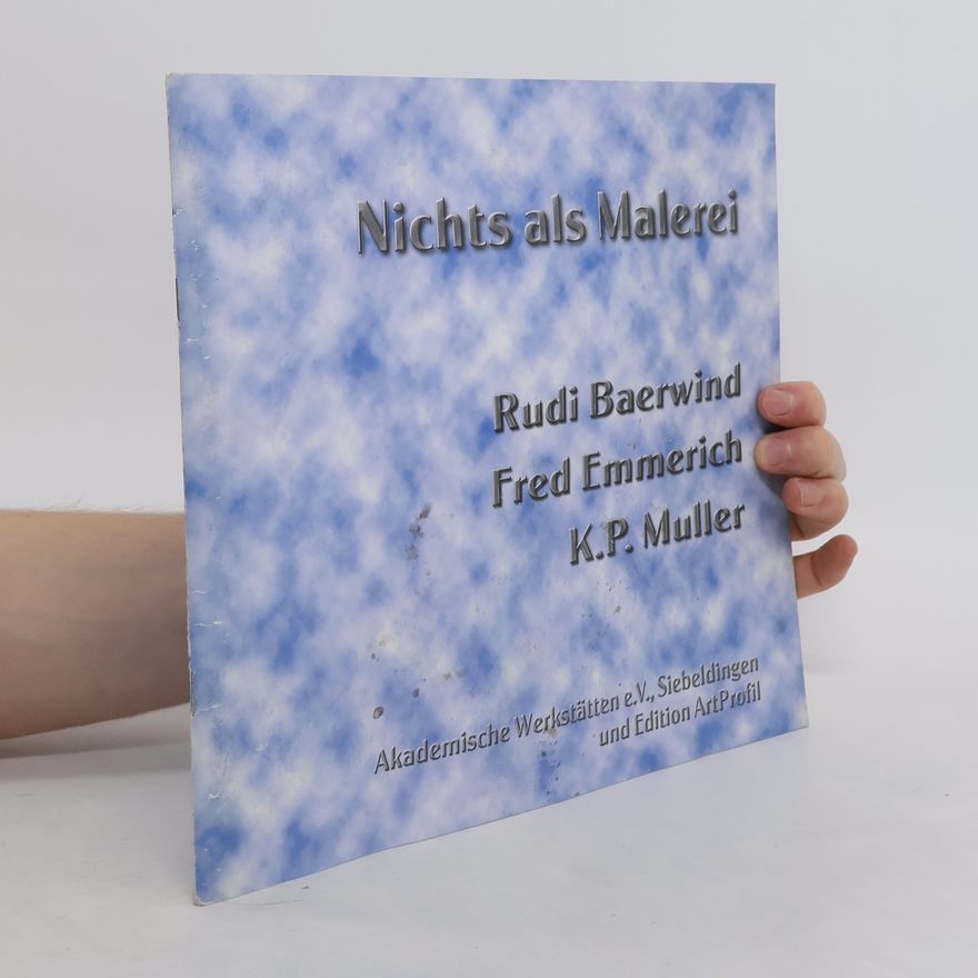 Fred Emmerich Nichts als Malerei