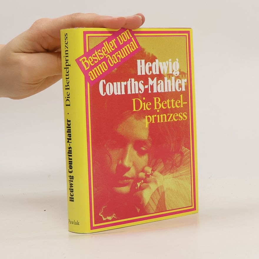 Hedwig Courths-Mahler Die Bettelprinzess