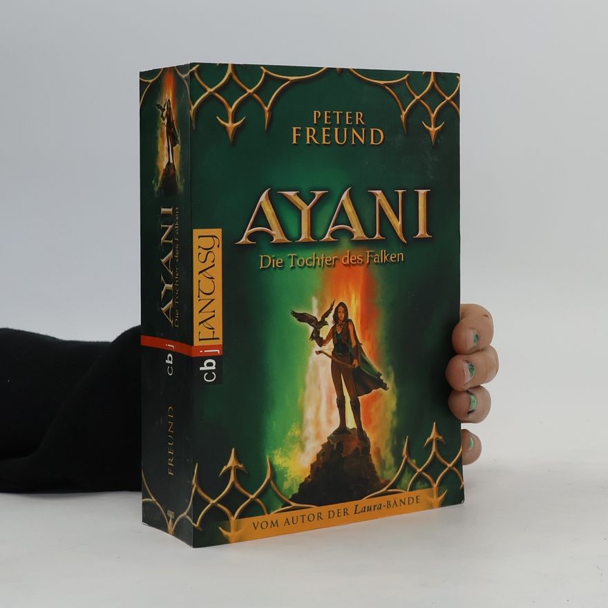 Peter Freund Ayani - Die Tochter des Falken