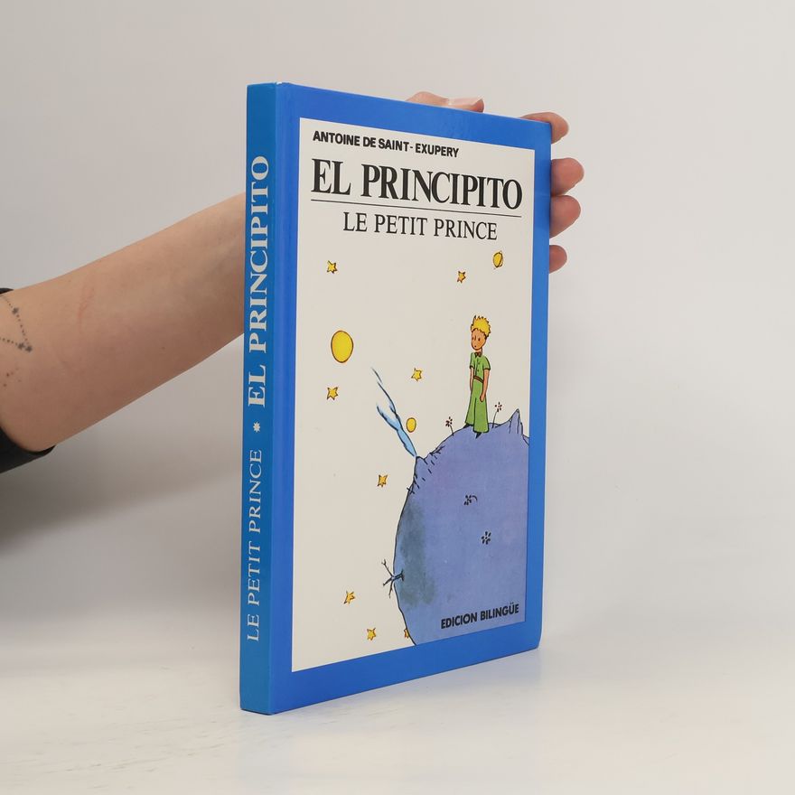 Antoine de Saint-Exupéry El principito. Le petit prince